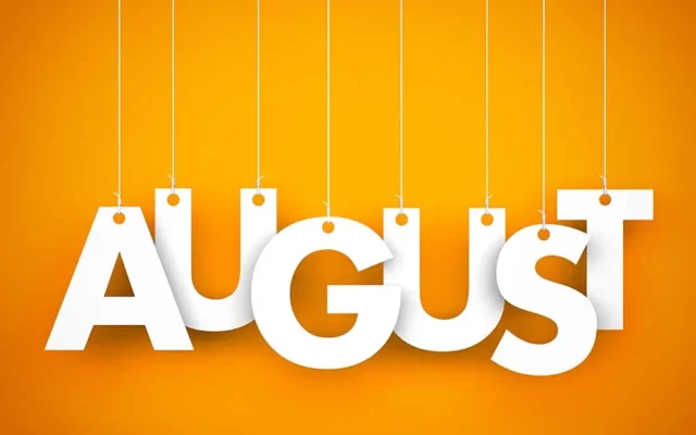Four Things to Look Forward to in August
