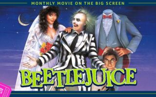 Monthly Movie On The Big Screen: Beetlejuice